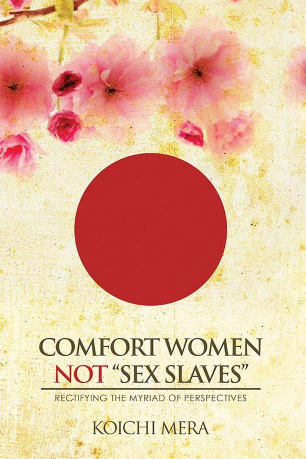 Big bigCover of Comfort Women Not “Sex Slaves”