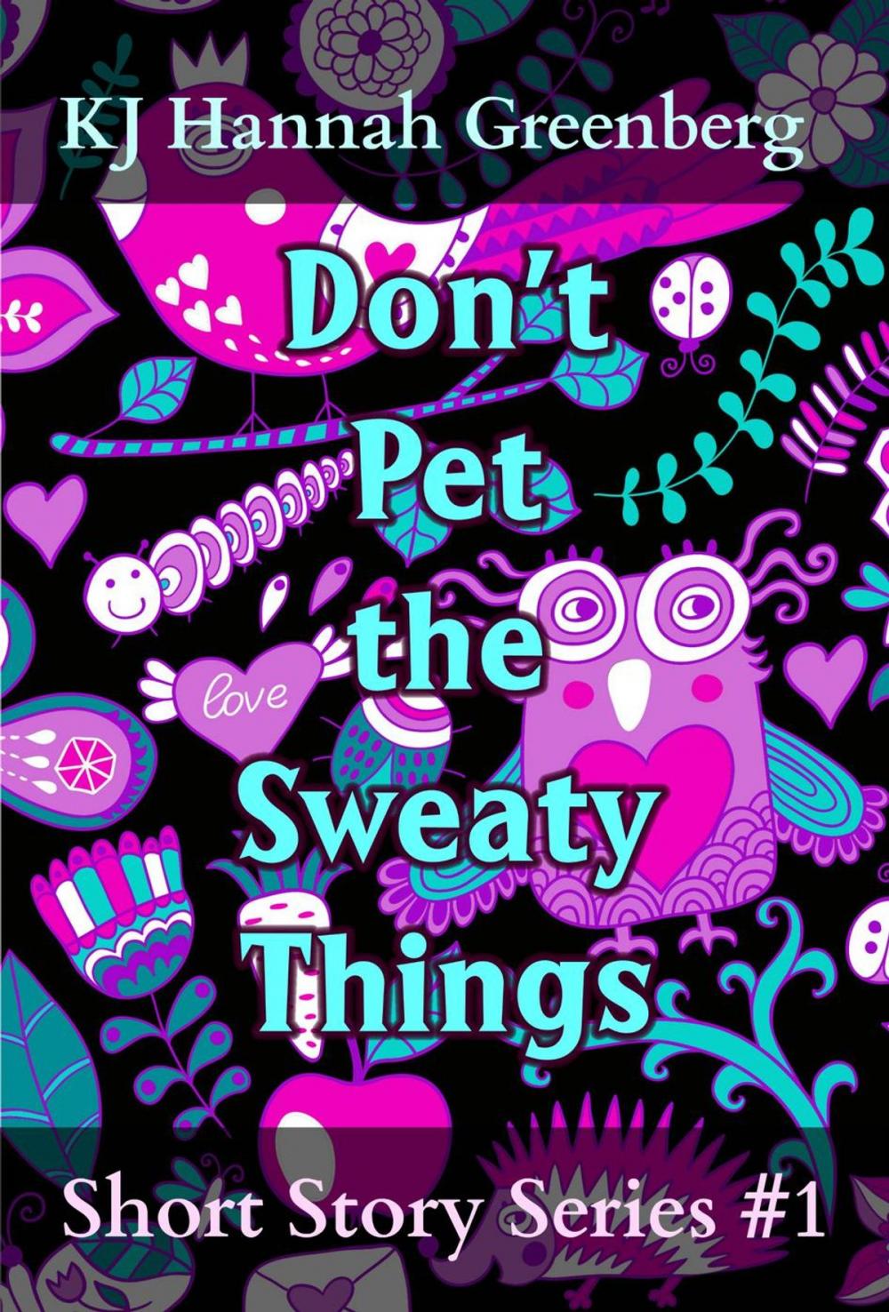 Big bigCover of Don't Pet the Sweaty Things