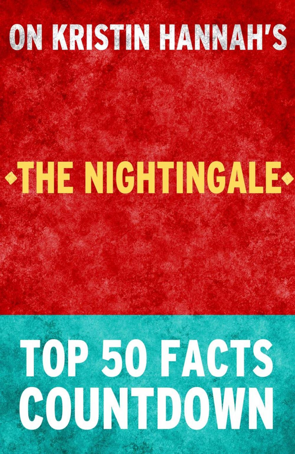 Big bigCover of The Nightingale - Top 50 Facts Countdown