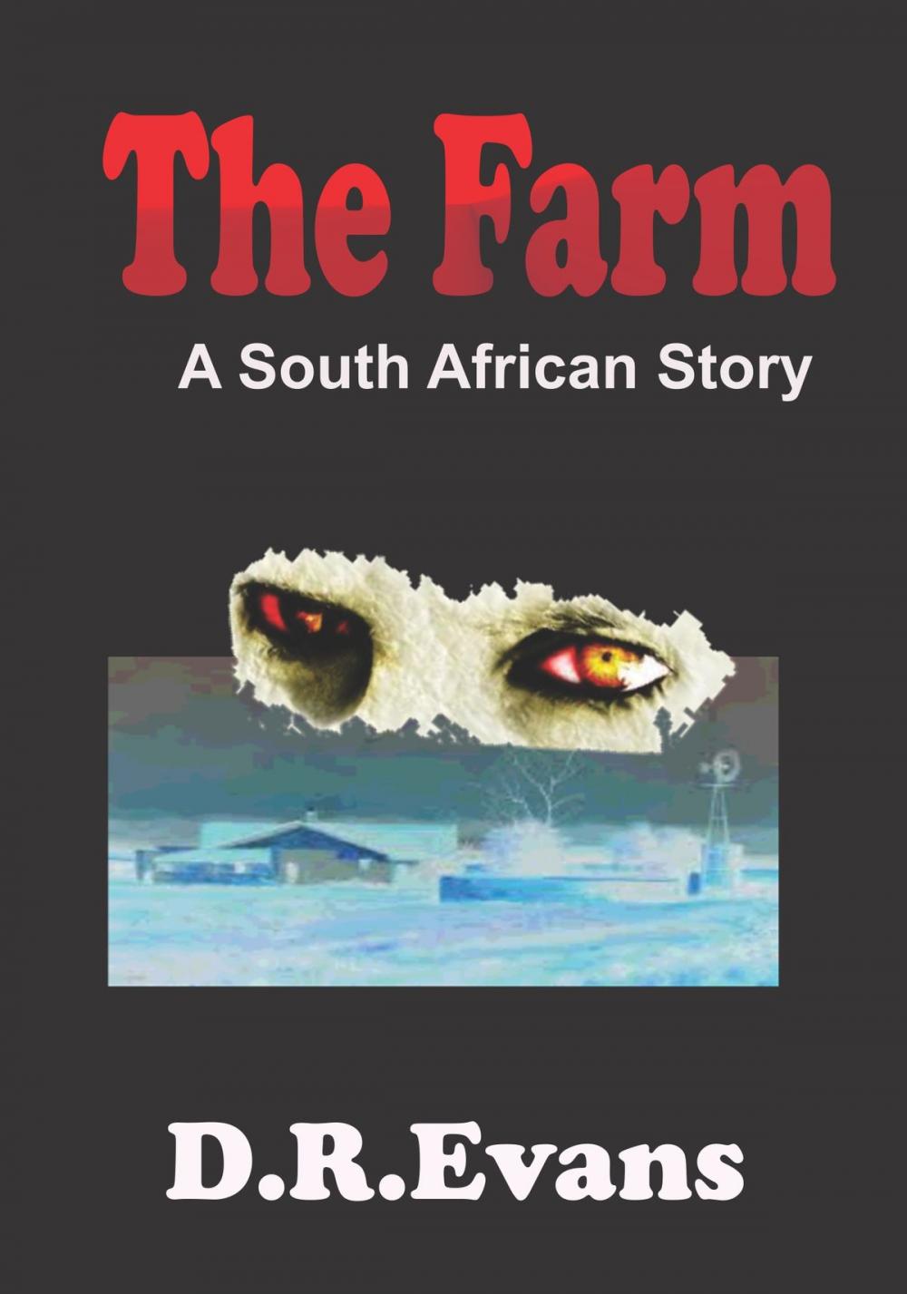 Big bigCover of The Farm: a South African Story