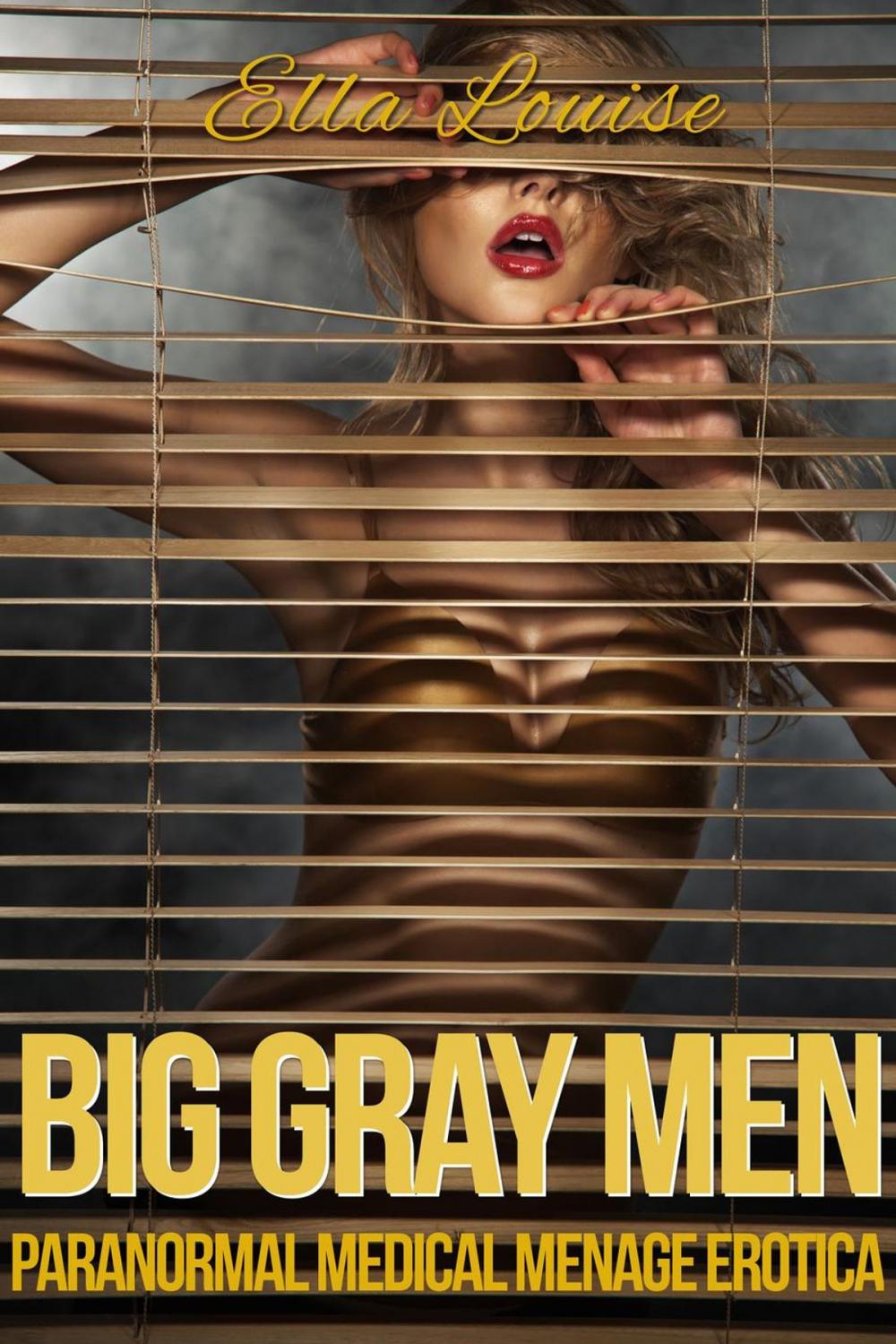 Big bigCover of Big Gray Men: Paranormal Medical Menage Erotica