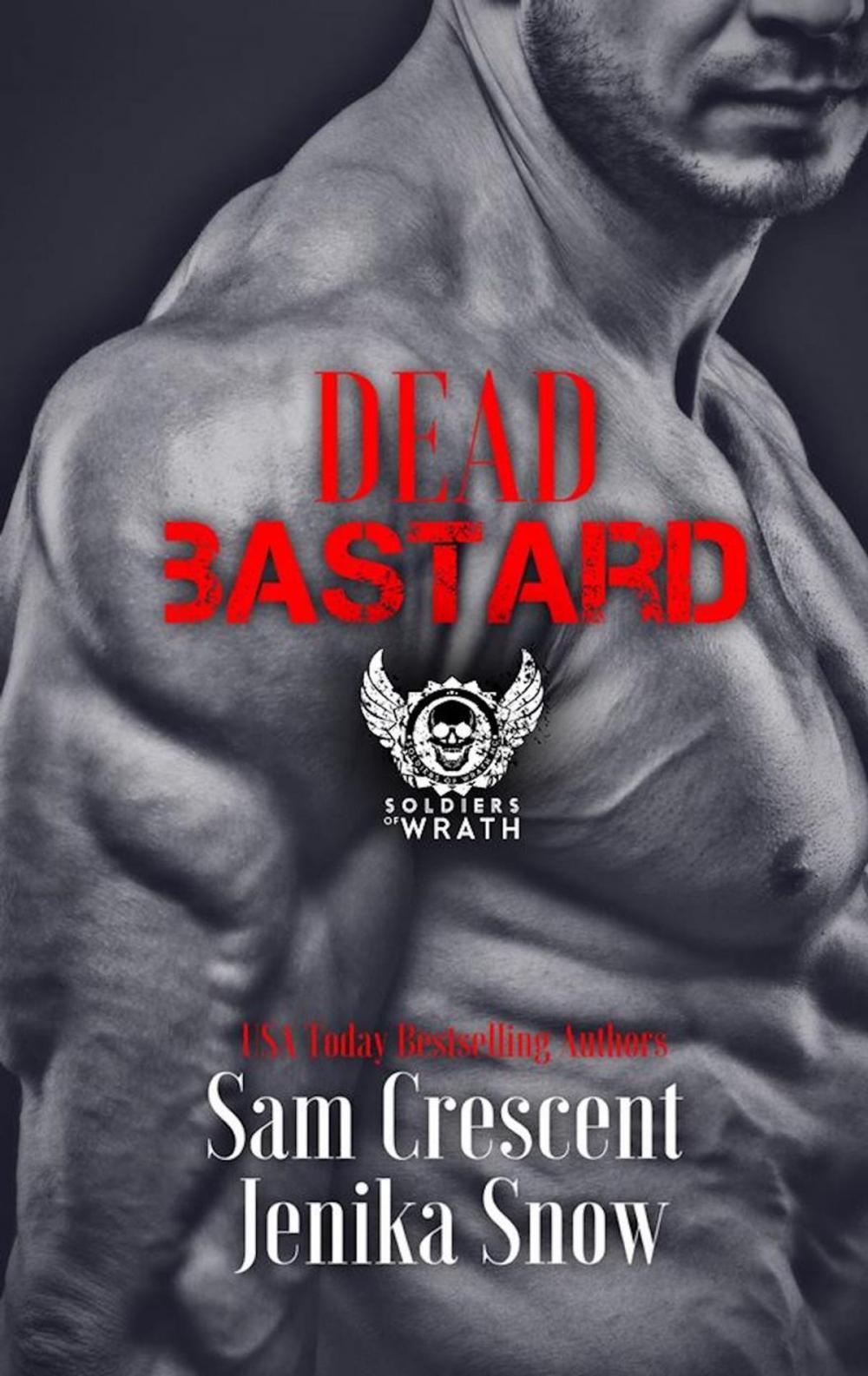 Big bigCover of Dead Bastard (The Soldiers of Wrath MC, 4)
