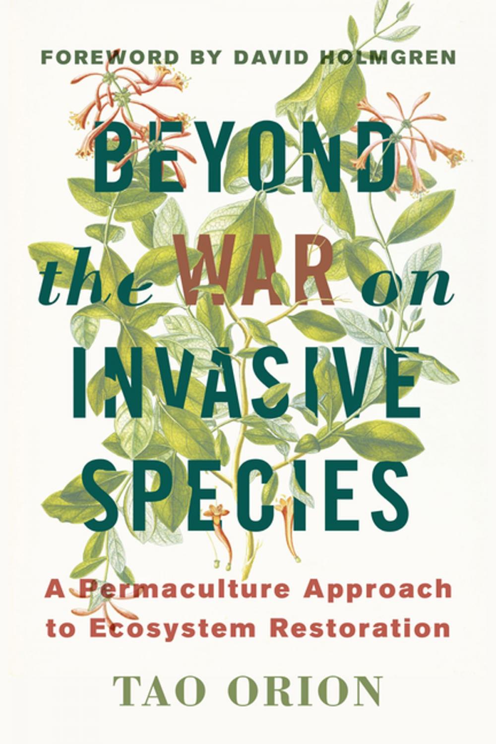 Big bigCover of Beyond the War on Invasive Species