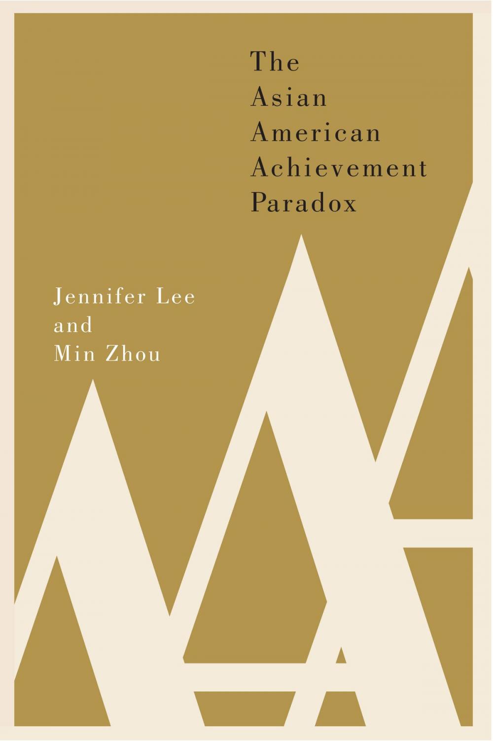 Big bigCover of The Asian American Achievement Paradox