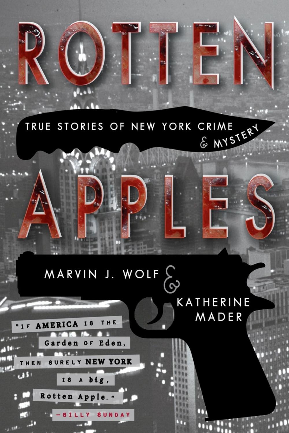 Big bigCover of Rotten Apples: True Stories of New York Crime and Mystery