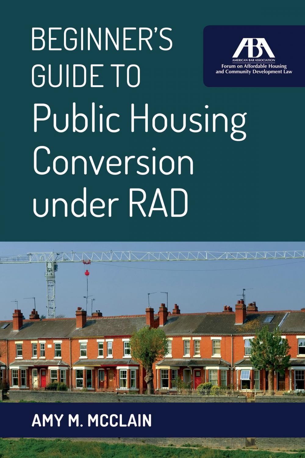 Big bigCover of Beginner's Guide to Public Housing Conversion under RAD