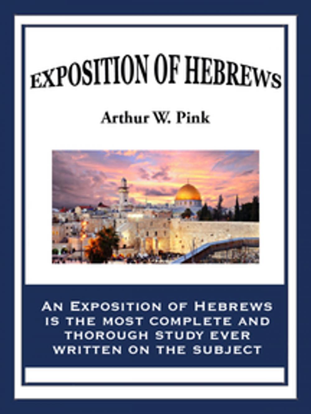 Big bigCover of An Exposition of Hebrews