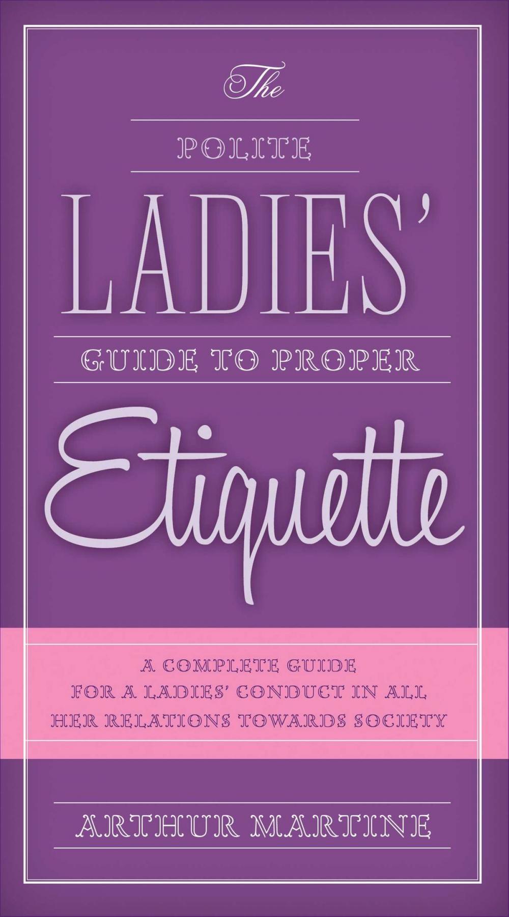 Big bigCover of The Polite Ladies' Guide to Proper Etiquette