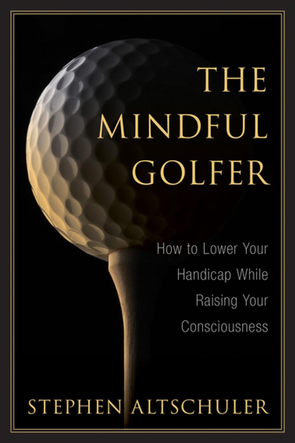 Big bigCover of The Mindful Golfer