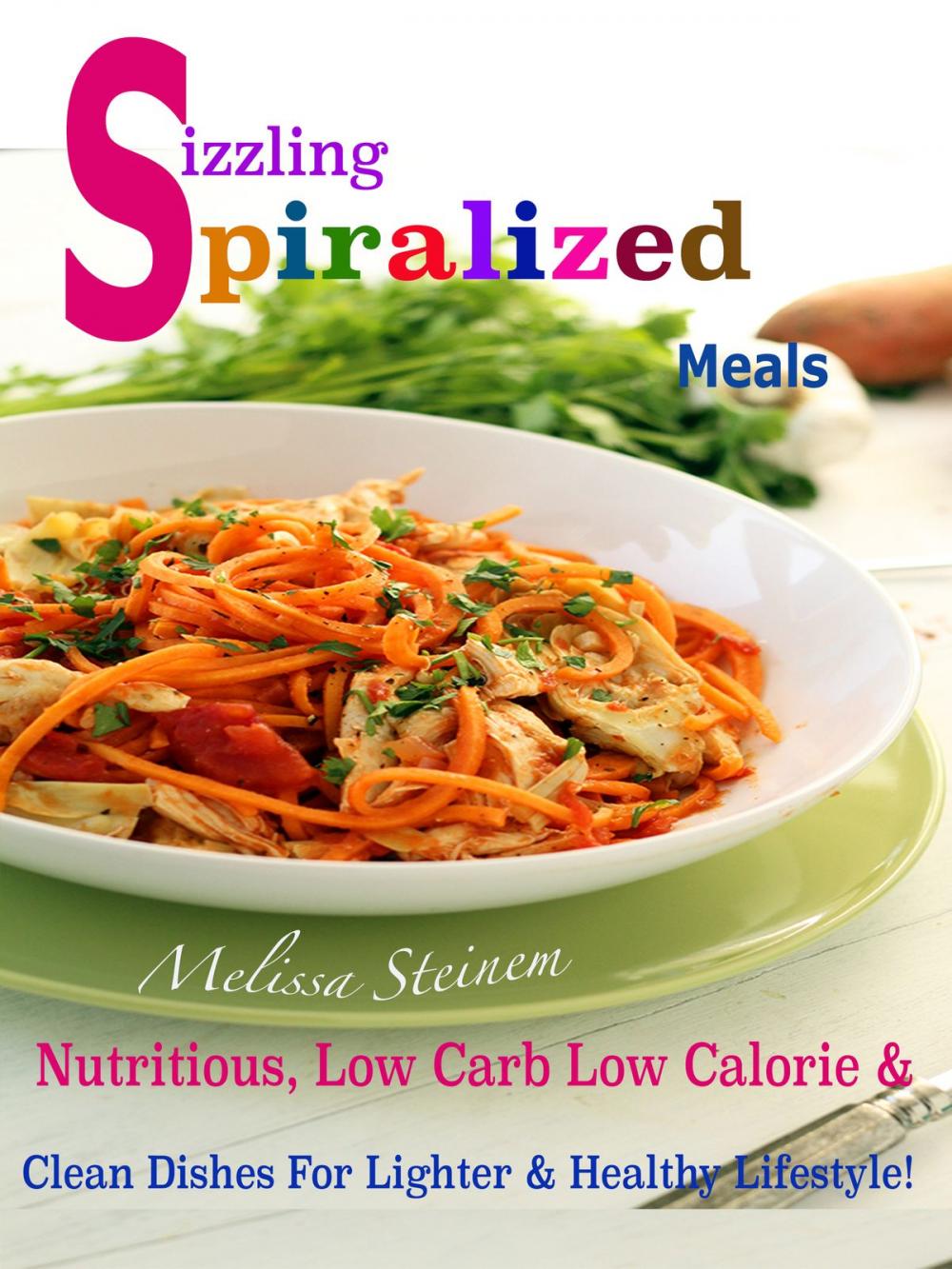 Big bigCover of Sizzling Spiralized Meals