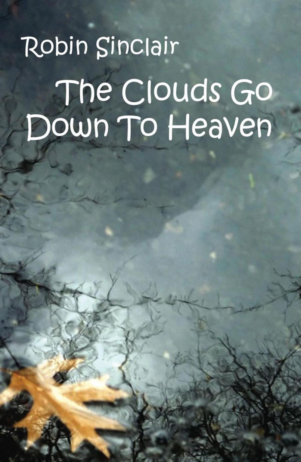 Big bigCover of Clouds Go Down To Heaven