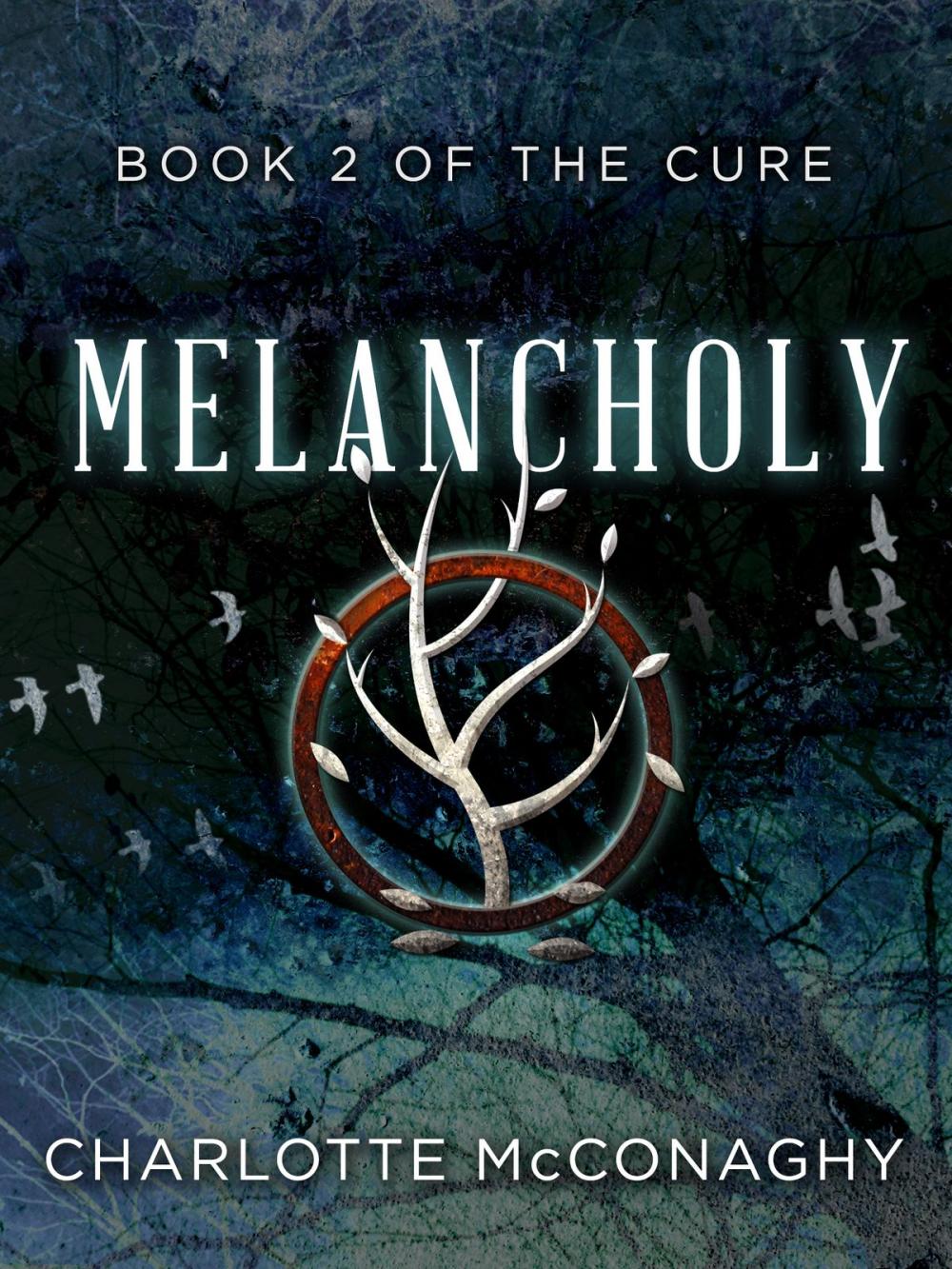 Big bigCover of Melancholy: Book Two of The Cure (Omnibus Edition)