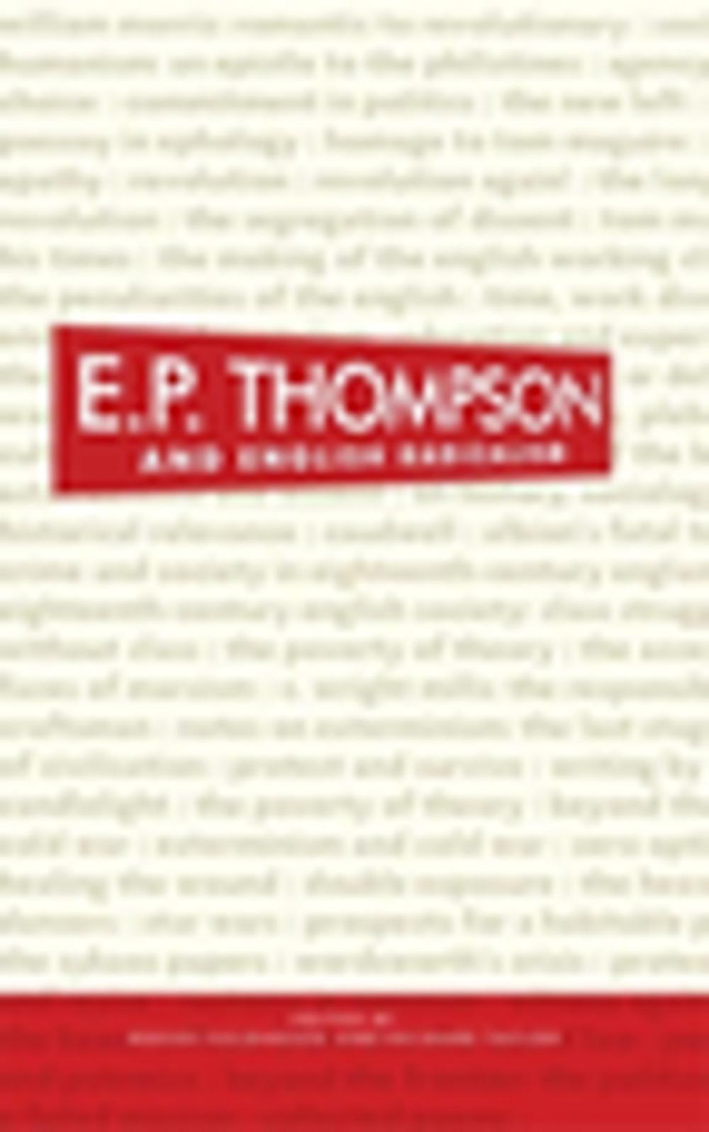 Big bigCover of E. P. Thompson and English radicalism