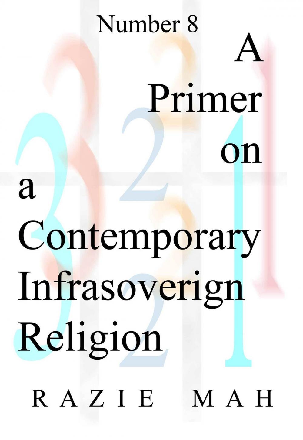 Big bigCover of A Primer on a Contemporary Infrasovereign Religion