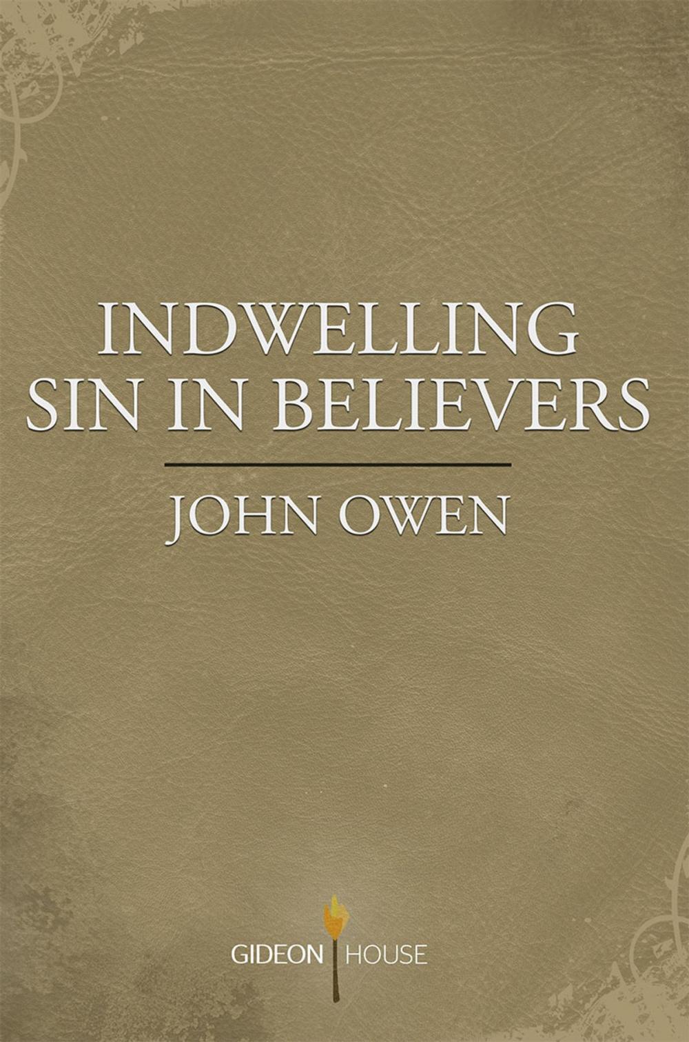 Big bigCover of Indwelling Sin in Believers