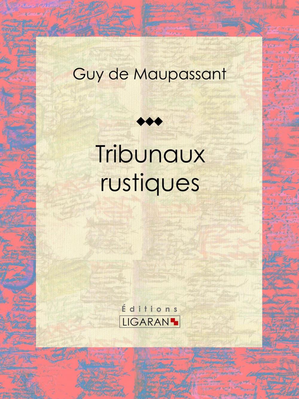 Big bigCover of Tribunaux rustiques