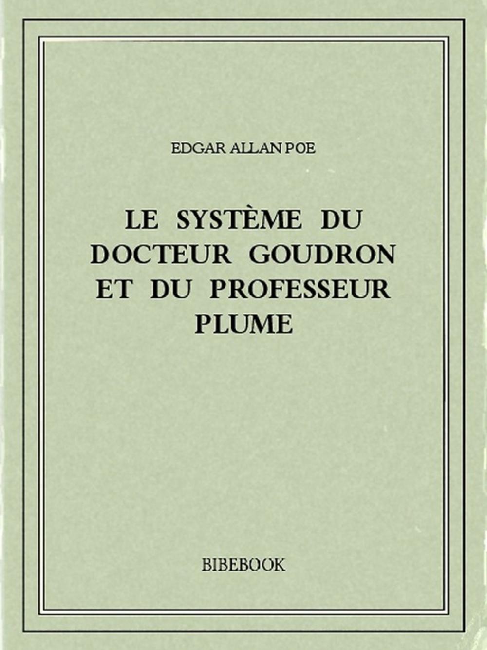 Big bigCover of Le système du docteur Goudron et du professeur Plume