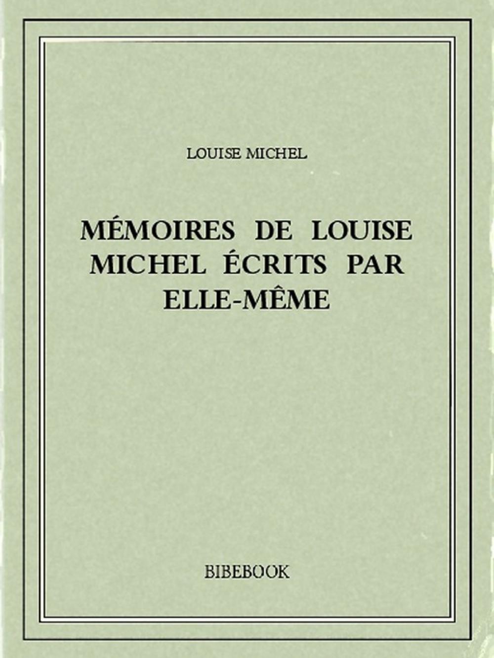 Big bigCover of Mémoires de Louise Michel écrits par elle-même