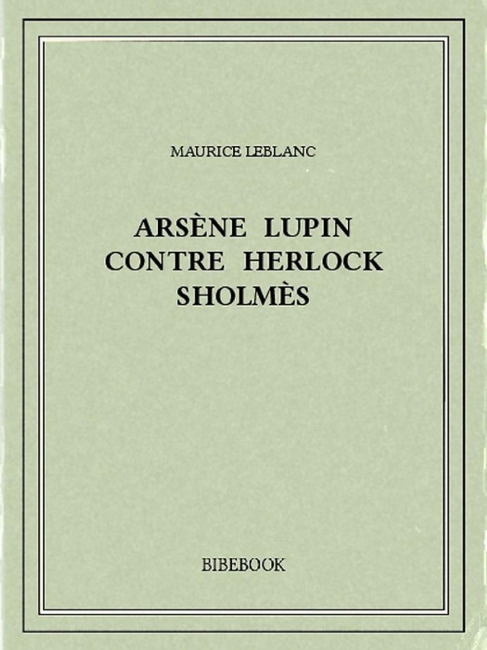 Big bigCover of Arsène Lupin contre Herlock Sholmès