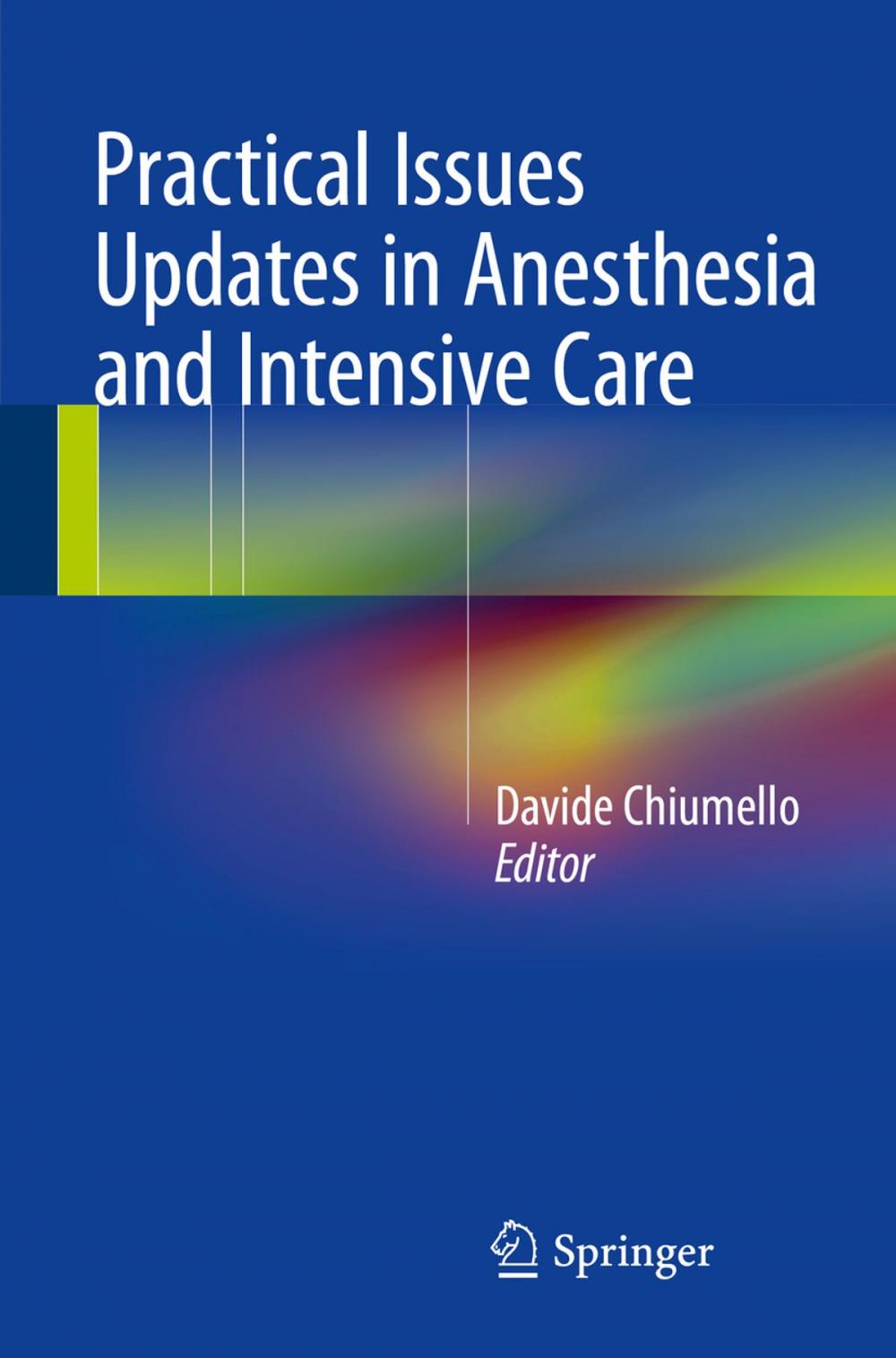 Big bigCover of Practical Issues Updates in Anesthesia and Intensive Care