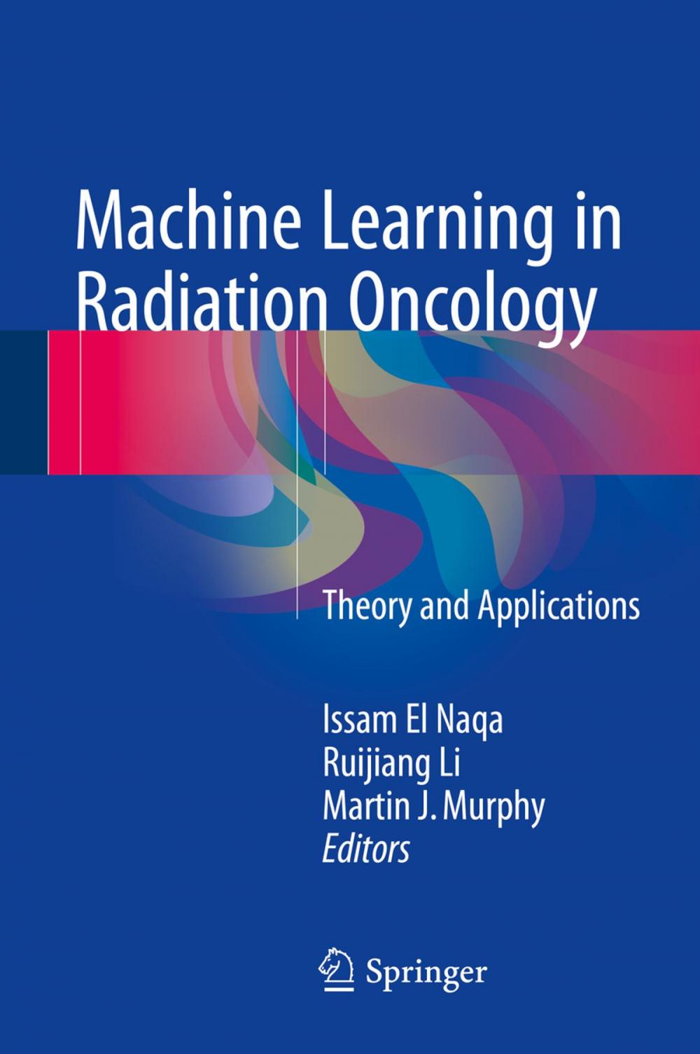 Big bigCover of Machine Learning in Radiation Oncology