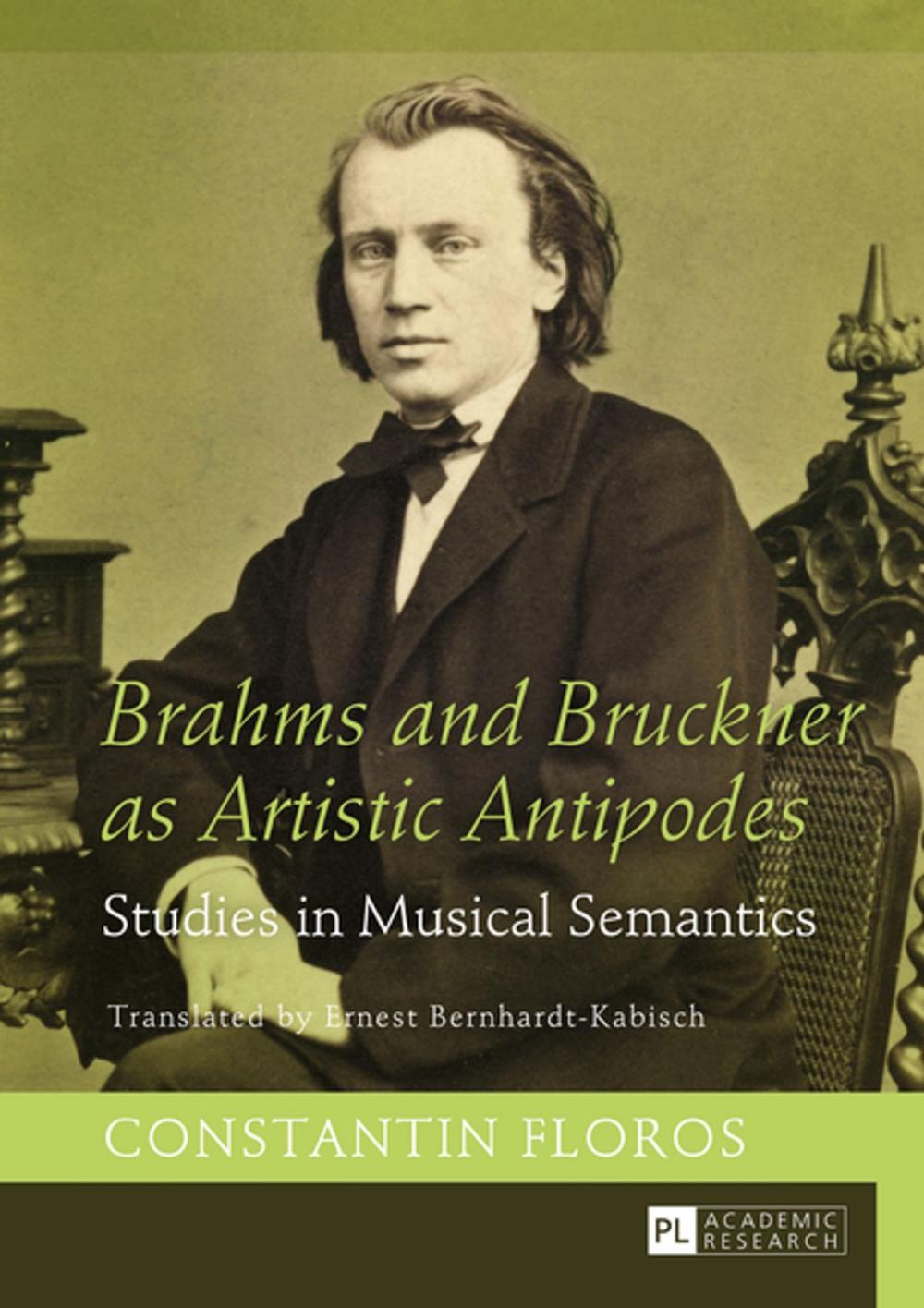 Big bigCover of Brahms and Bruckner as Artistic Antipodes