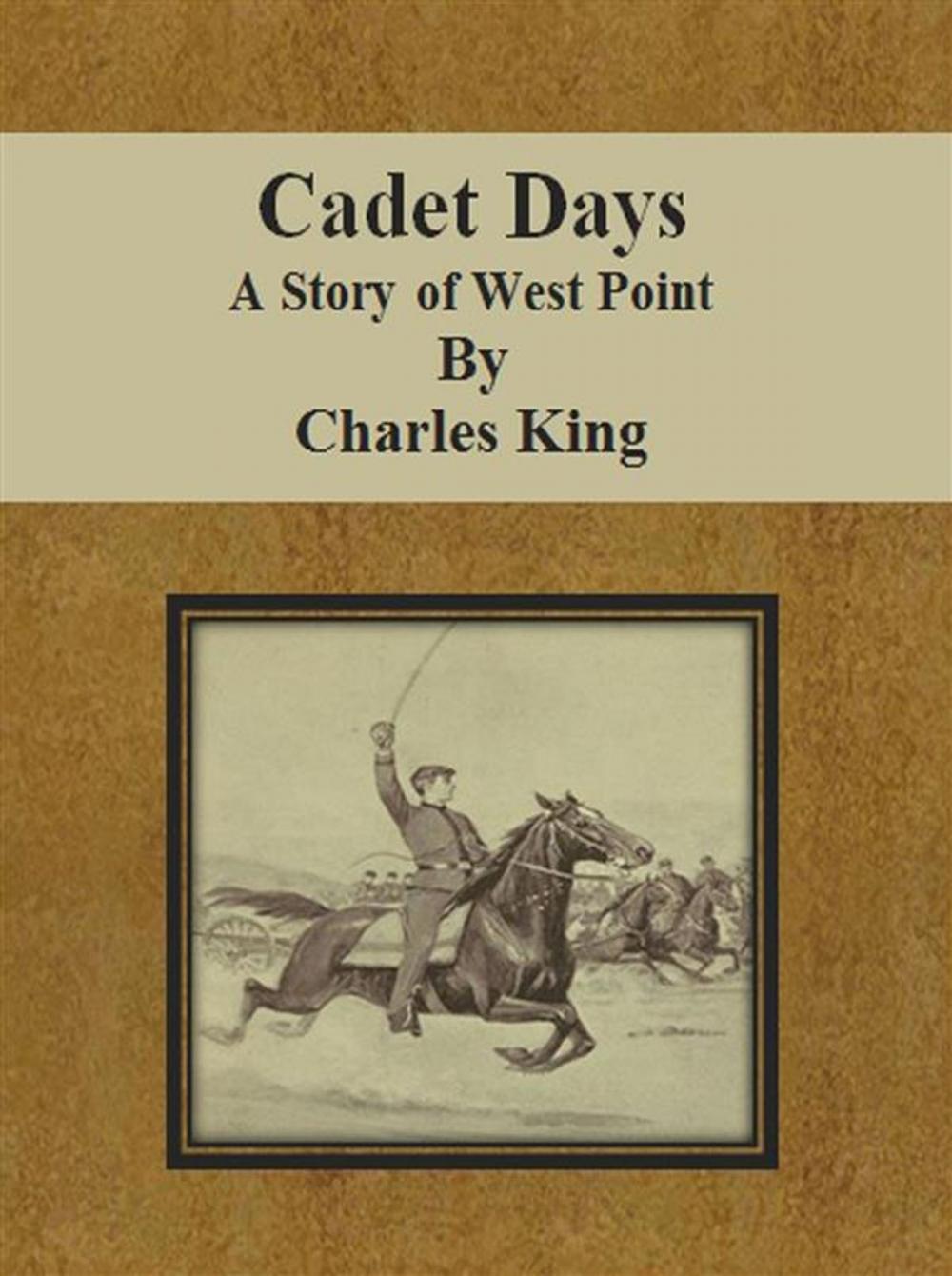Big bigCover of Cadet Days: A Story of West Point