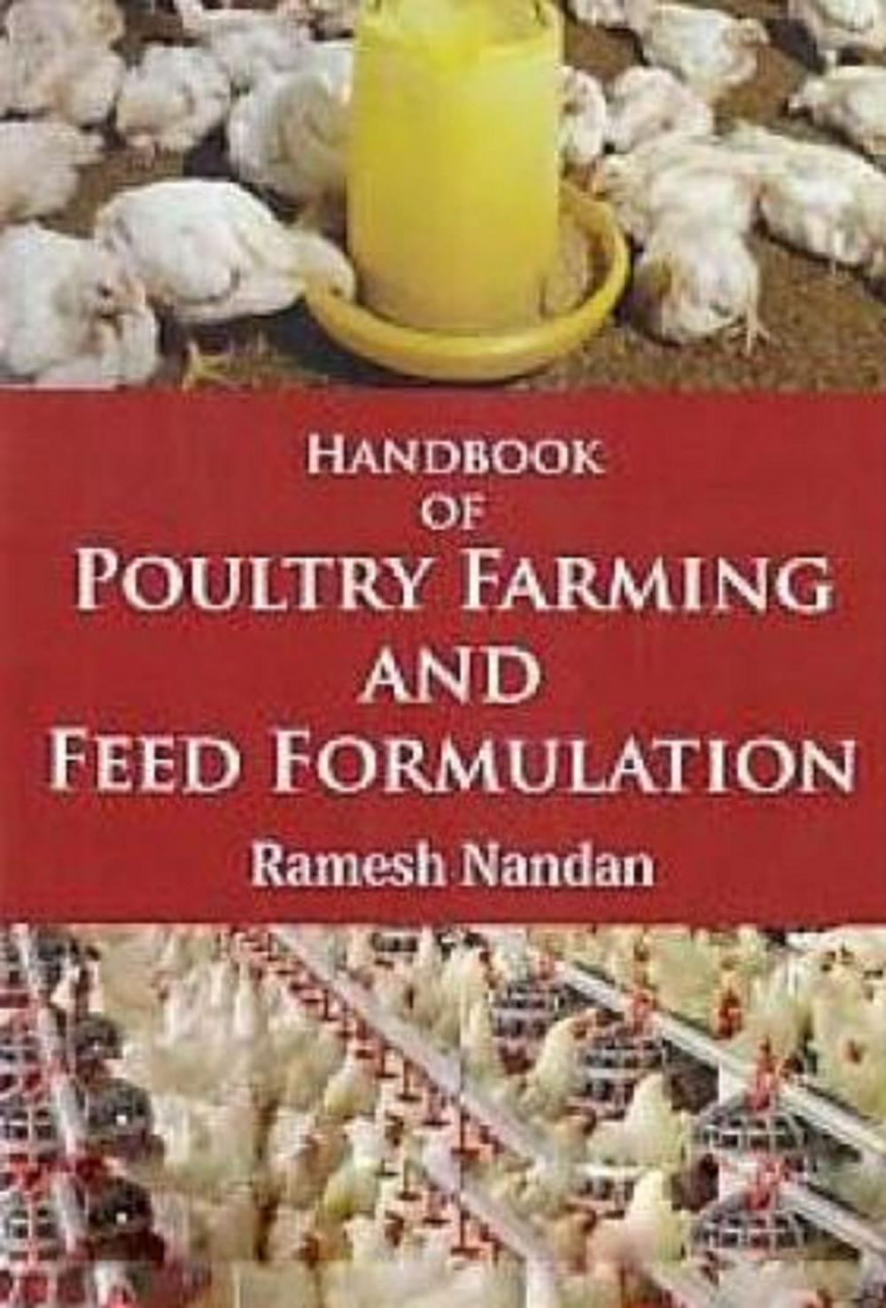 Big bigCover of Handbook of Poultry Farming and Feed Formulation