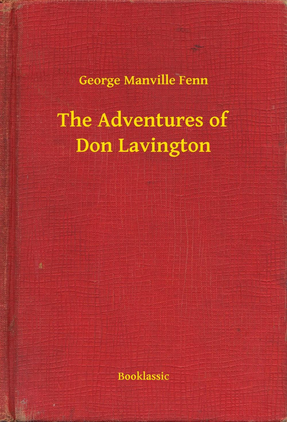 Big bigCover of The Adventures of Don Lavington