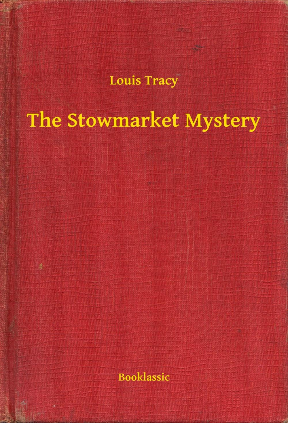Big bigCover of The Stowmarket Mystery