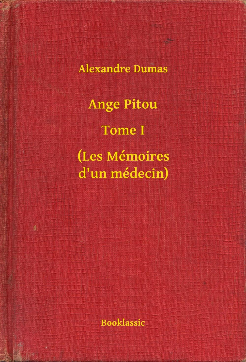 Big bigCover of Ange Pitou - Tome I - (Les Mémoires d'un médecin)
