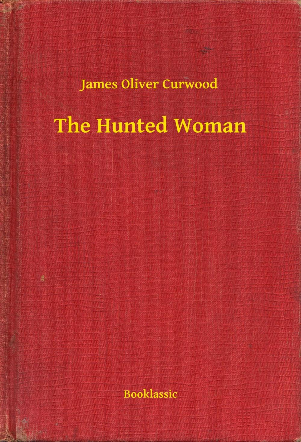 Big bigCover of The Hunted Woman