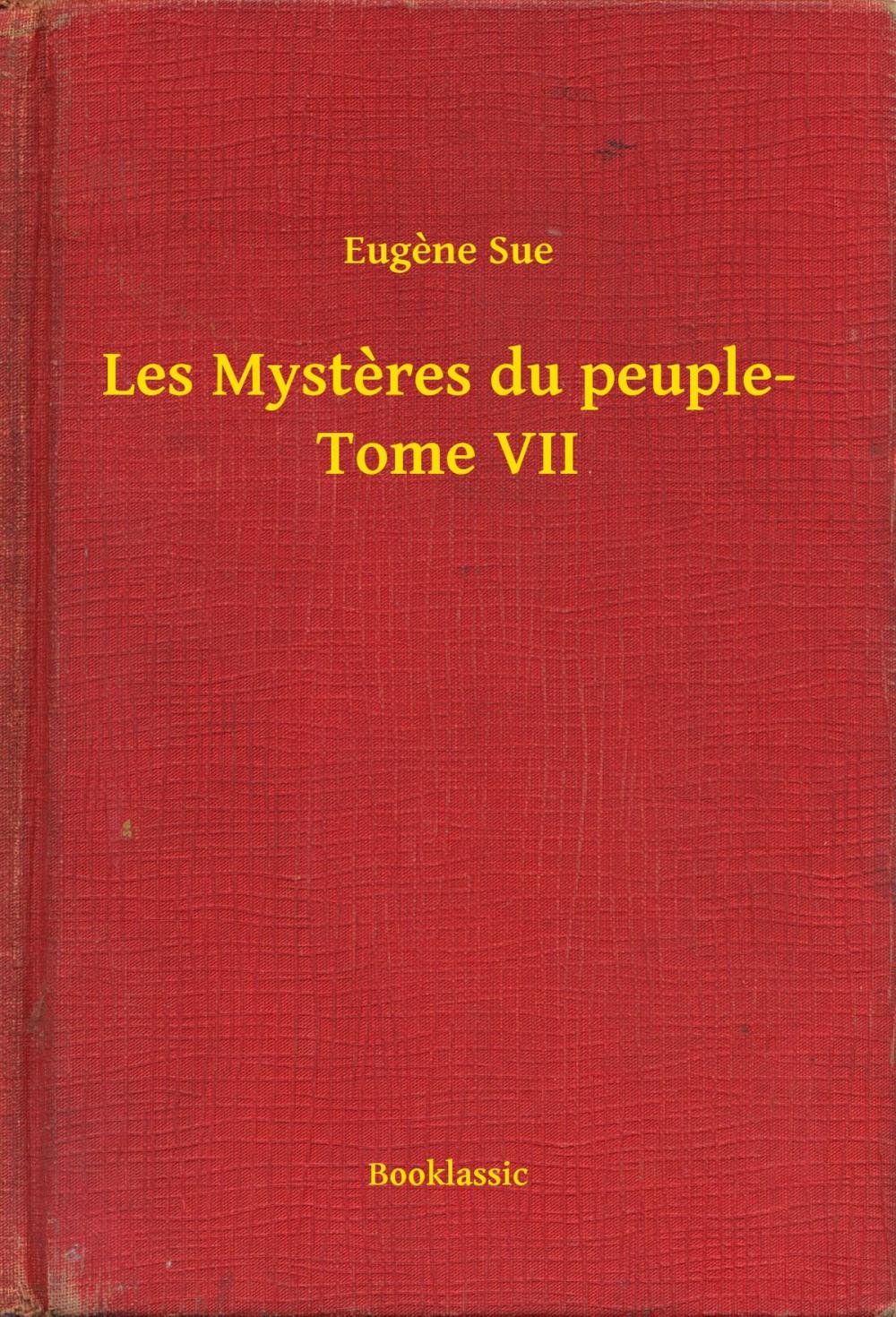 Big bigCover of Les Mysteres du peuple- Tome VII