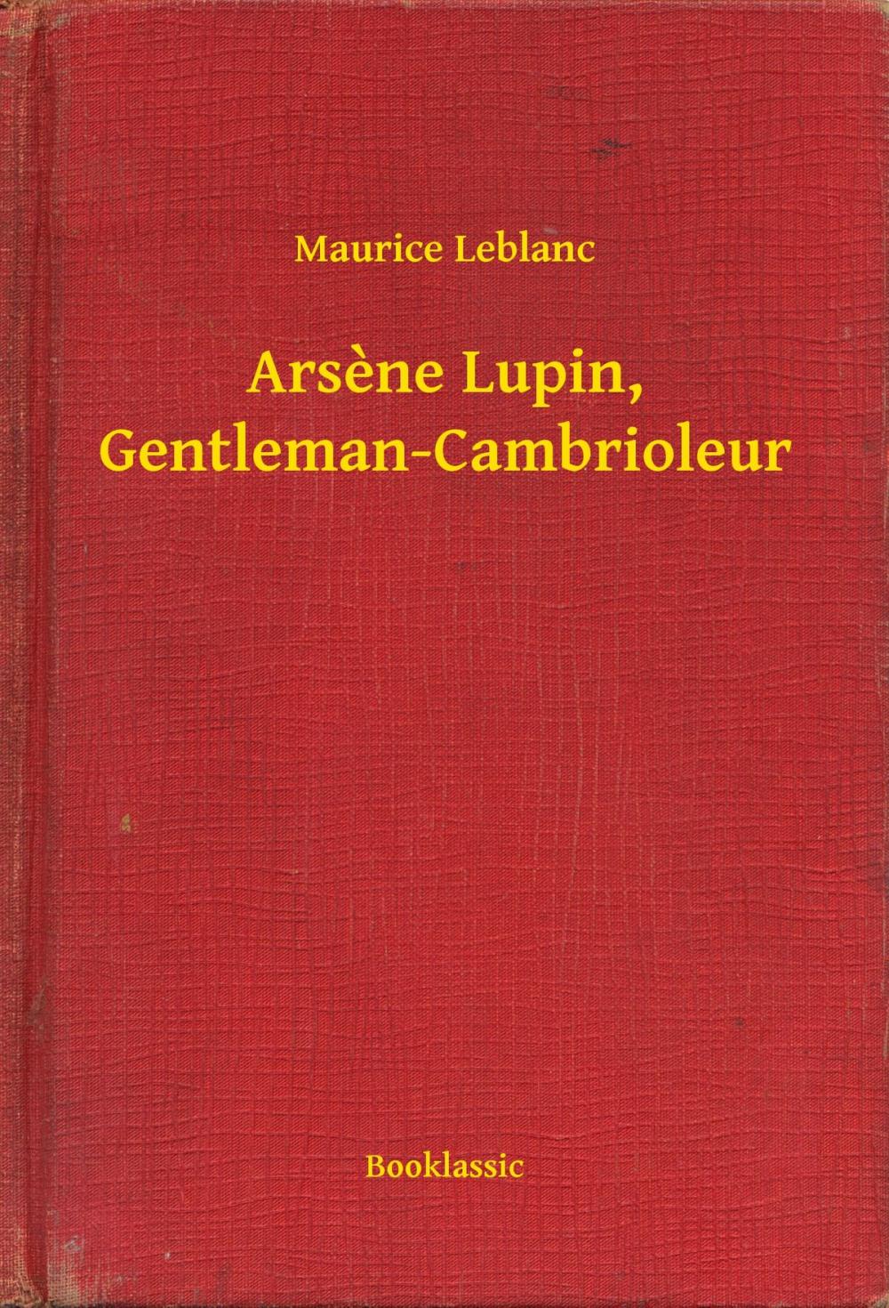 Big bigCover of Arsene Lupin, Gentleman-Cambrioleur
