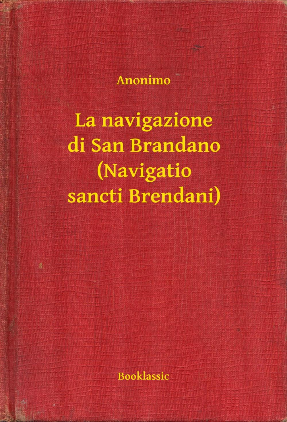 Big bigCover of La navigazione di San Brandano (Navigatio sancti Brendani)