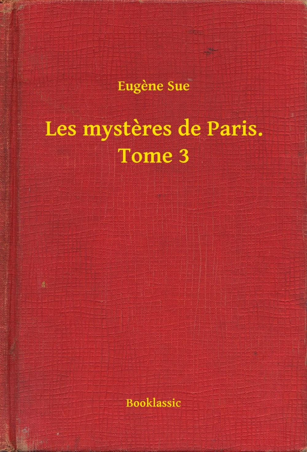 Big bigCover of Les mysteres de Paris. Tome 3