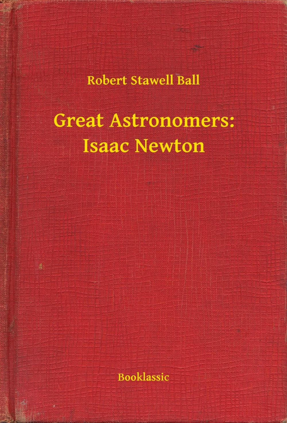 Big bigCover of Great Astronomers: Isaac Newton