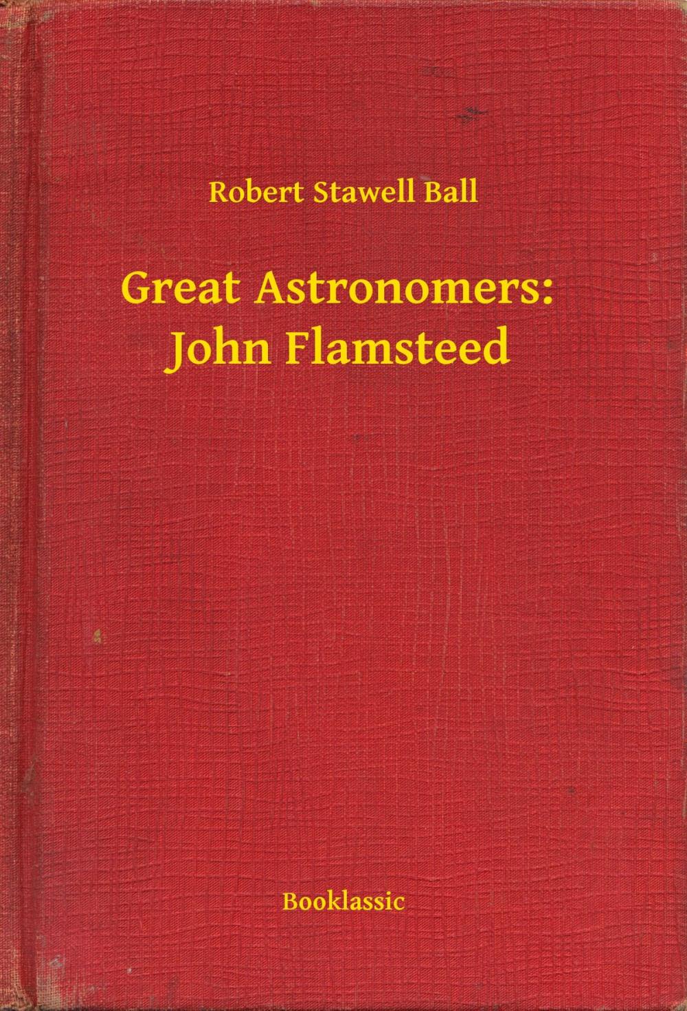 Big bigCover of Great Astronomers: John Flamsteed