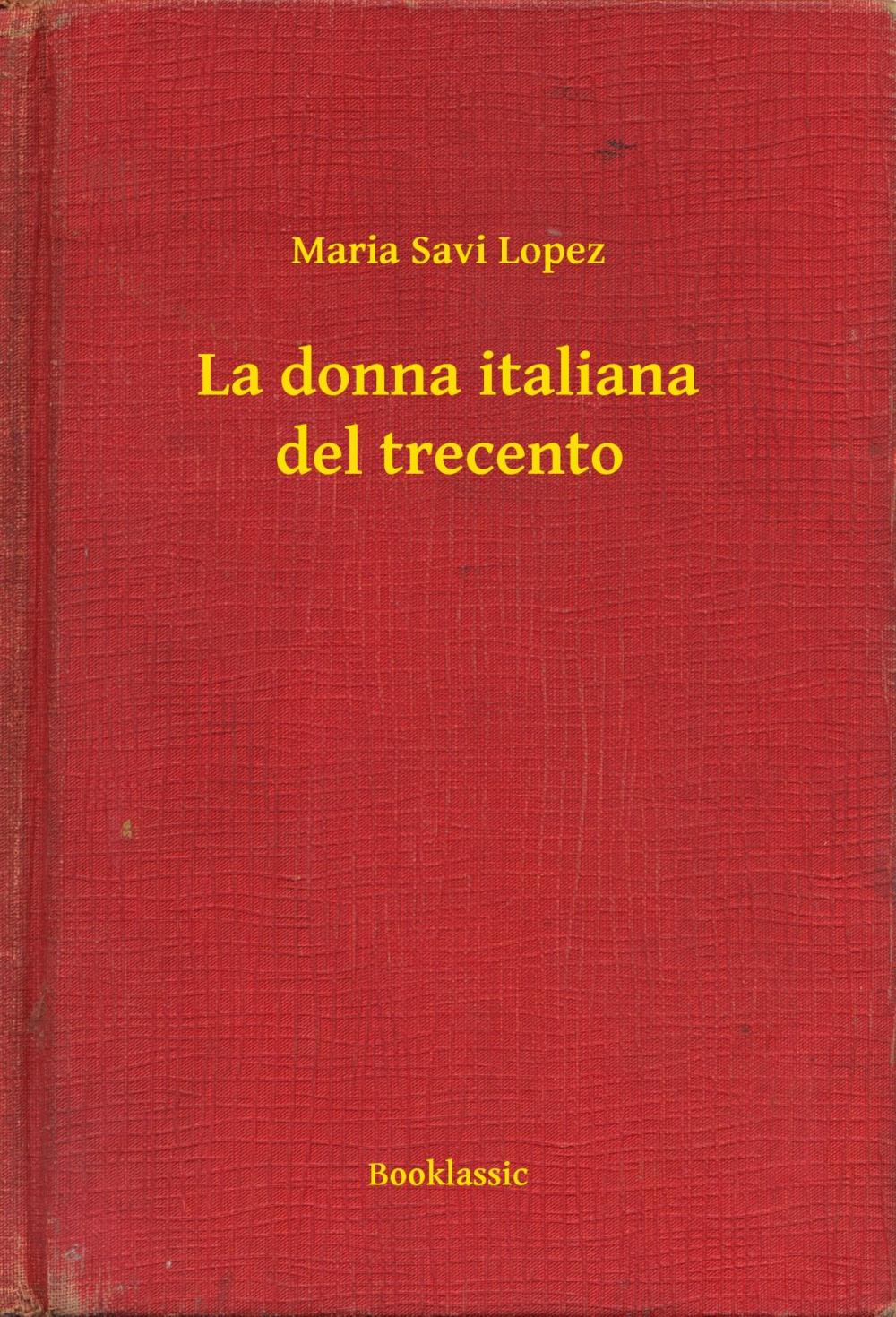 Big bigCover of La donna italiana del trecento