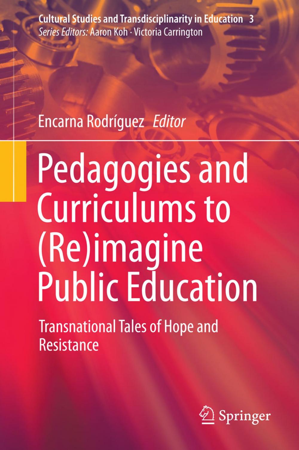 Big bigCover of Pedagogies and Curriculums to (Re)imagine Public Education