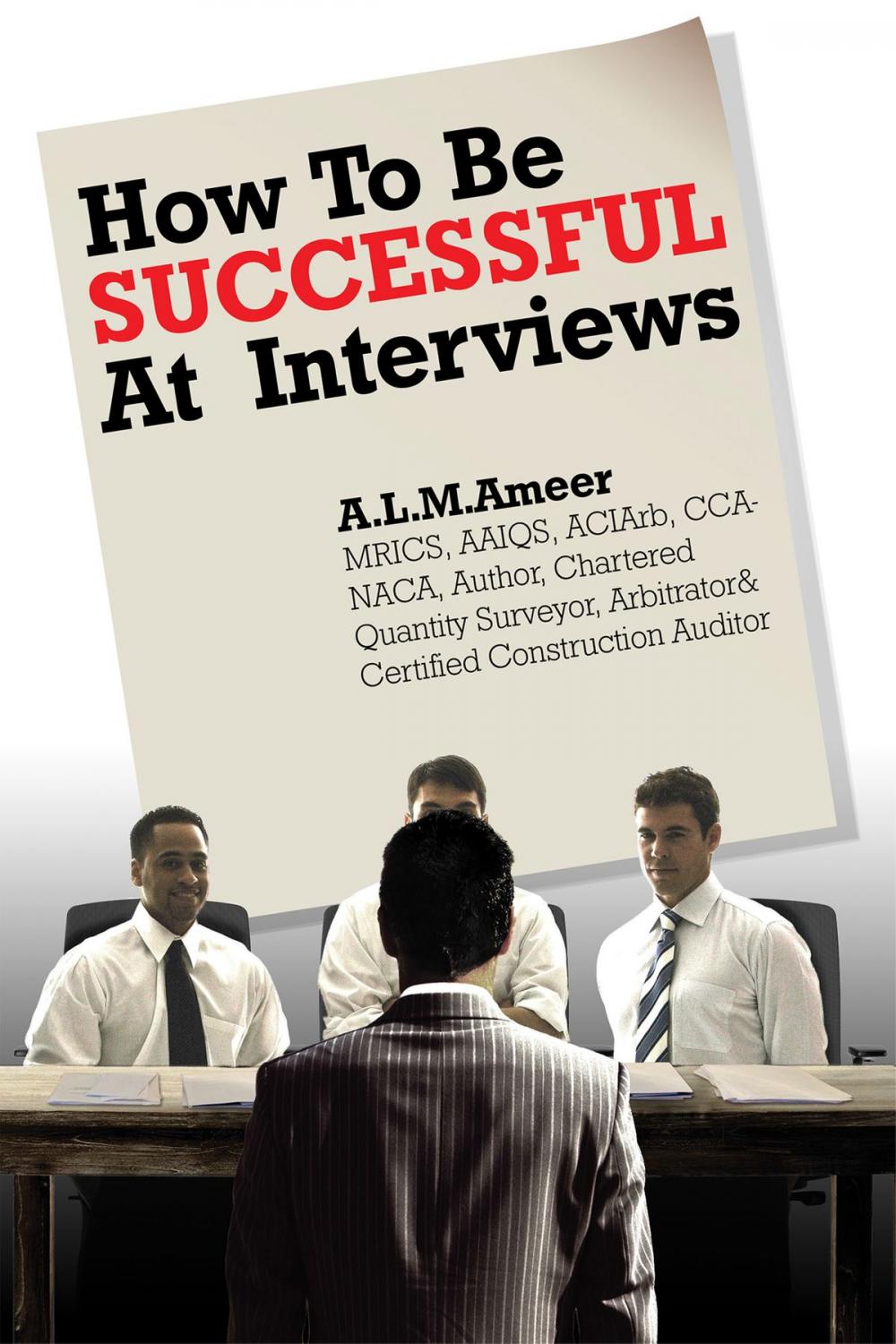 Big bigCover of How To Be Successful At Interviews
