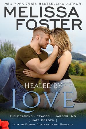 Book cover of Healed by Love (Bradens at Peaceful Harbor)