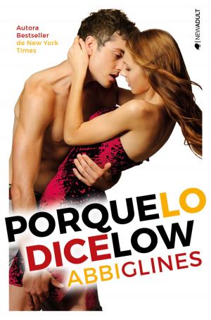 Cover of the book Porque lo dice Low by Alissa Brontë