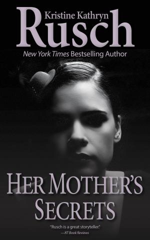 Cover of the book Her Mother's Secrets by Heidi Garrett