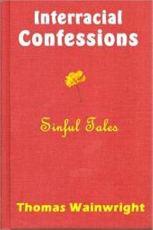 Cover of the book Interracial Confessions by Annabel Leigh