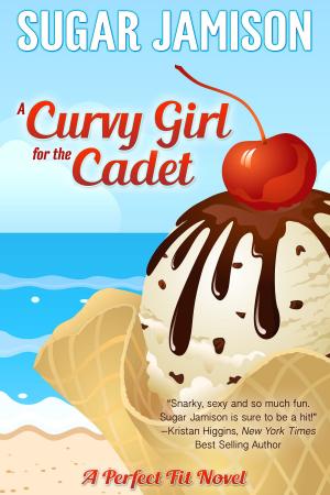 Cover of the book A Curvy Girl for the Cadet: A Perfect Fit Novella by Anne Jolin