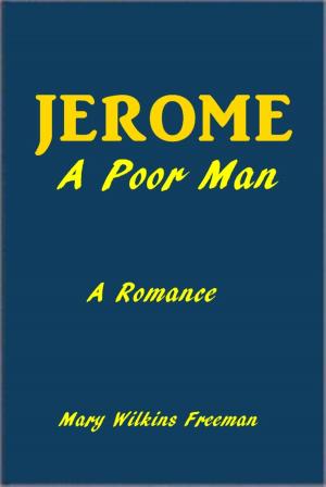 Cover of the book Jerome, A Poor Man by Ralph Henry Barbour