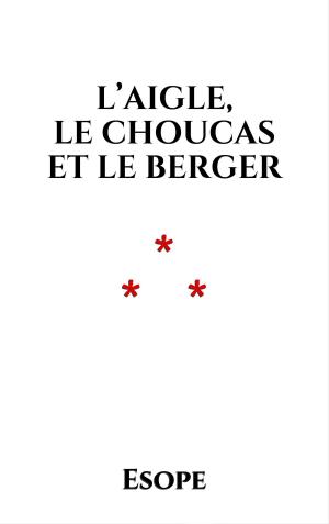 Book cover of L’Aigle, le Choucas et le Berger