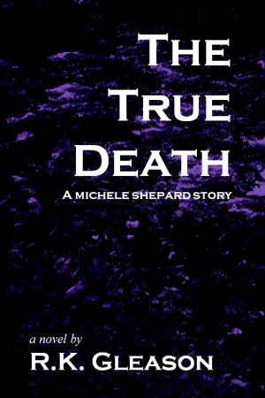 Cover of the book The True Death by Pippa DaCosta
