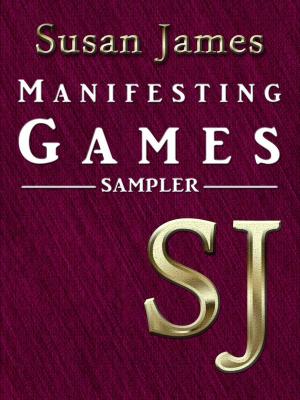 Cover of the book Susan James Manifesting Games (Sampler) by Melanie Carolin Sacher